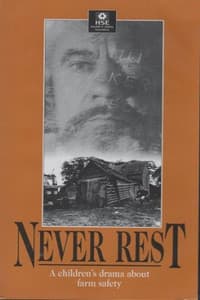 Never Rest: A Drama About Farm Safety for Children