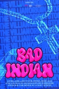 Bad Indian - the Villain Origin Story