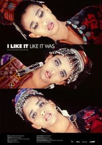 I Like It Like It Was
