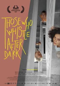 Those Who Whistle After Dark