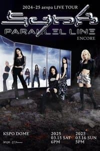 2024-25 aespa LIVE TOUR – SYNK：PARALLEL LINE – ENCORE