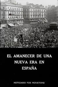 El amanecer de una nueva era en España