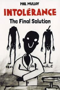 Intolerance III: The Final Solution