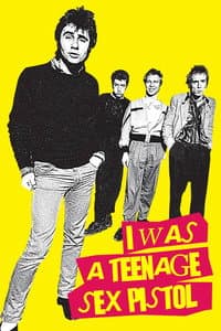 I Was a Teenage Sex Pistol