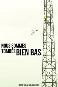Nous sommes tombés bien bas
