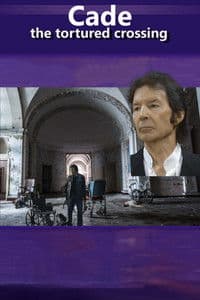 Cade: The Tortured Crossing