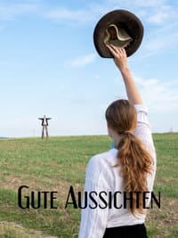 Gute Aussichten