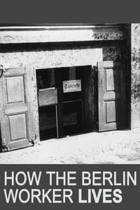 How the Berlin Worker Lives