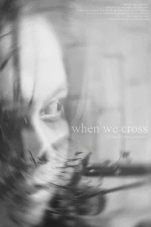 When We Cross