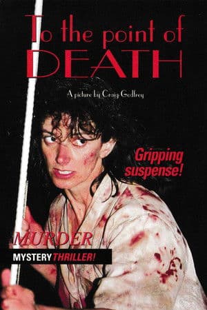 To the Point of Death