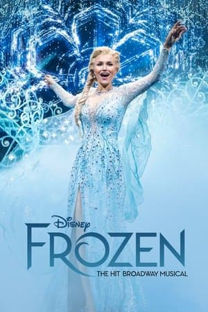 Frozen: The Hit Broadway Musical